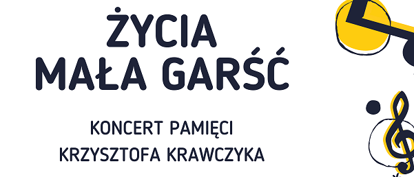  Życia mała garść – Koncert pamięci Krzysztofa Krawczyka